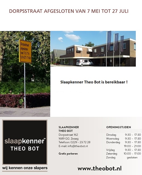WEGOMLEINDING DORPSSTRAAT ZWAAG TOT 27 JULI, SLAAPKENNER THEO BOT BEREIKBAAR
